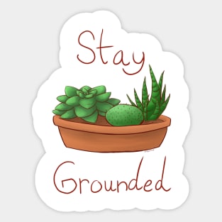 Stay Grounded Sticker